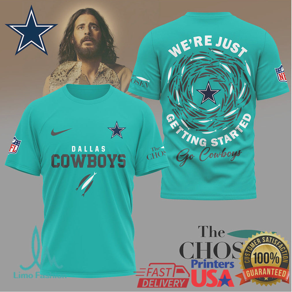 Dallas Cowboys x The Chosen “We're Just Getting Started” Faith Based Apparel - Limotees LLC