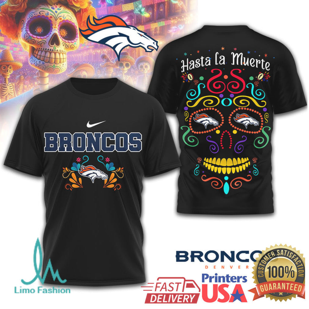 Denver Broncos Hasta La Muerte Sugar Skull Day of the Dead T Shirt - Limotees LLC