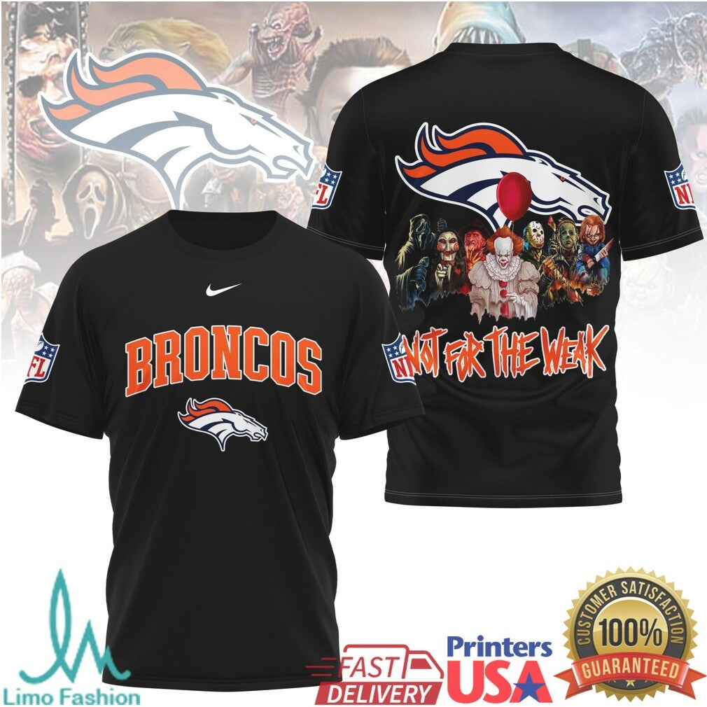 Denver Broncos Horror Villains Not For The Weak T Shirt - Limotees LLC