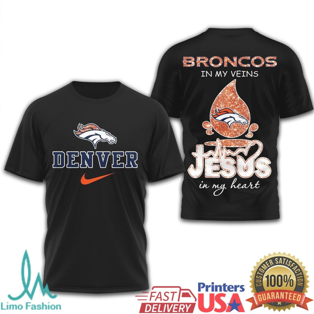 Denver Broncos Jesus In My Heart Religious NFL Supporters T Shirt - Limotees LLC