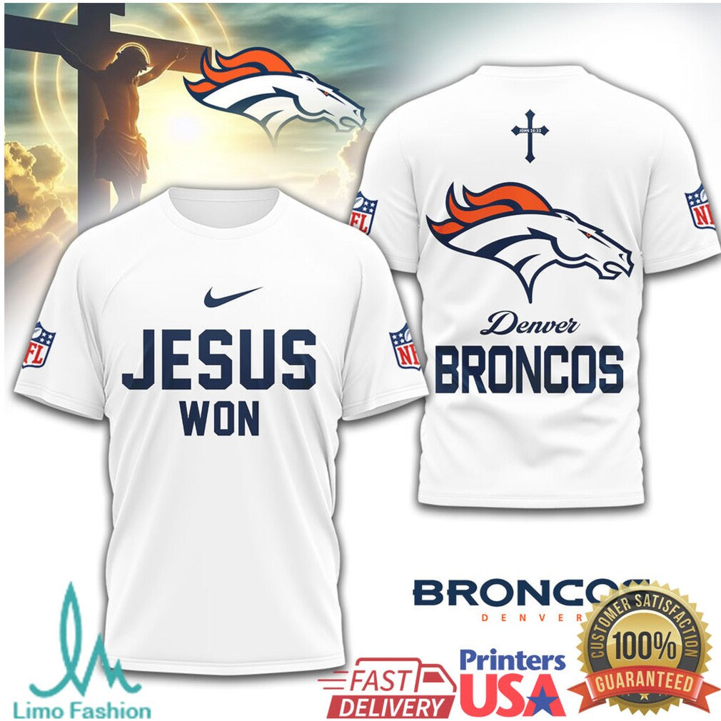 Denver Broncos Jesus Won NFL Christian T Shirt - Limotees LLC