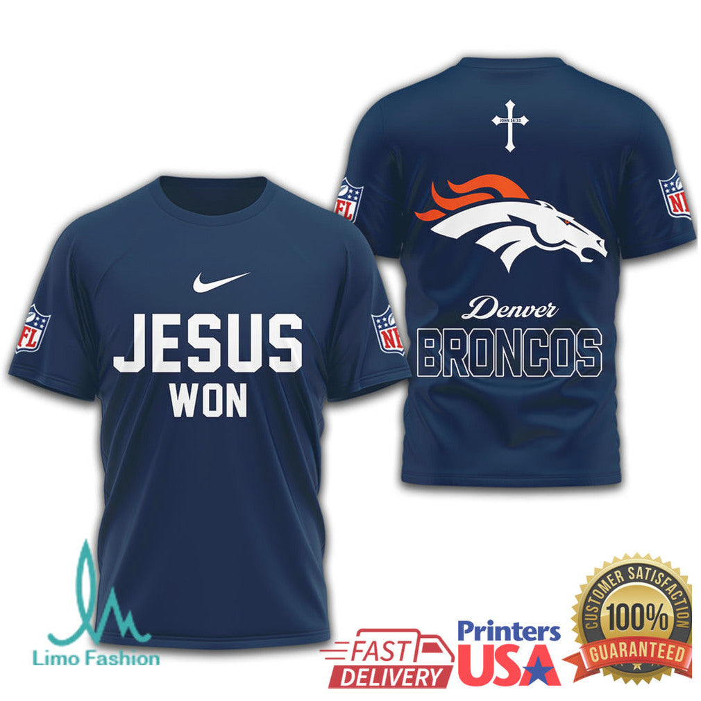 Denver Broncos Jesus Won NFL Christian T Shirt - Limotees LLC