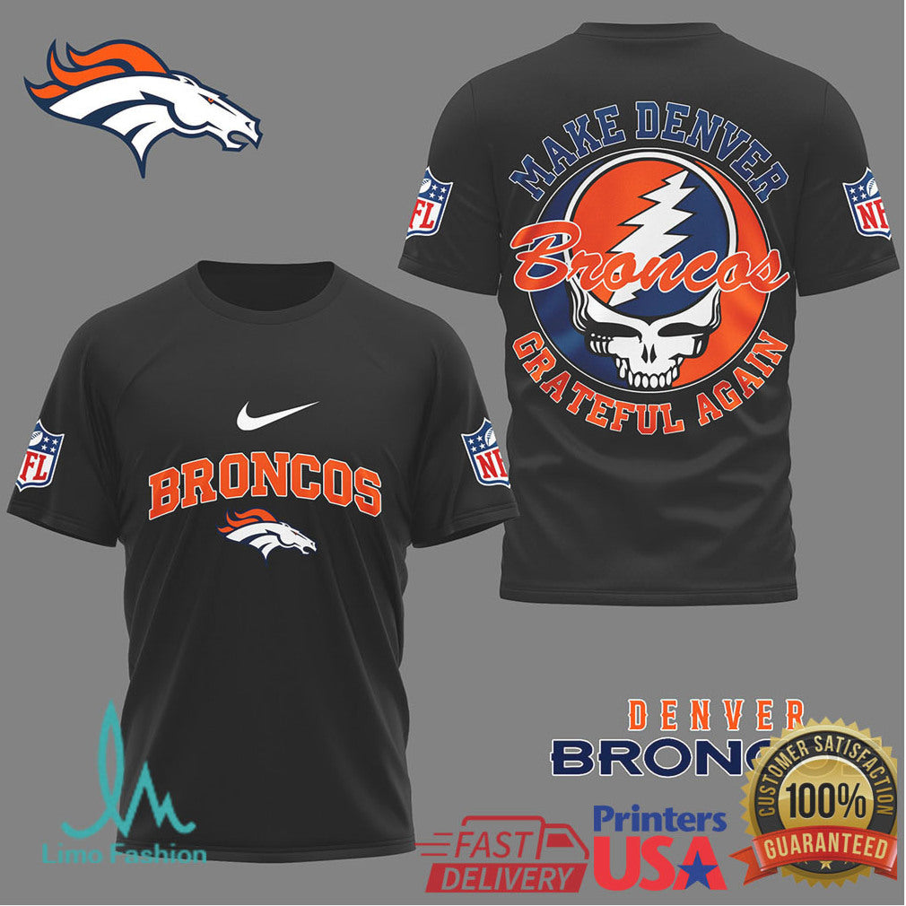 Denver Broncos Make Denver Grateful Again Orange & Blue Steal Your Face Shirt - Limotees LLC