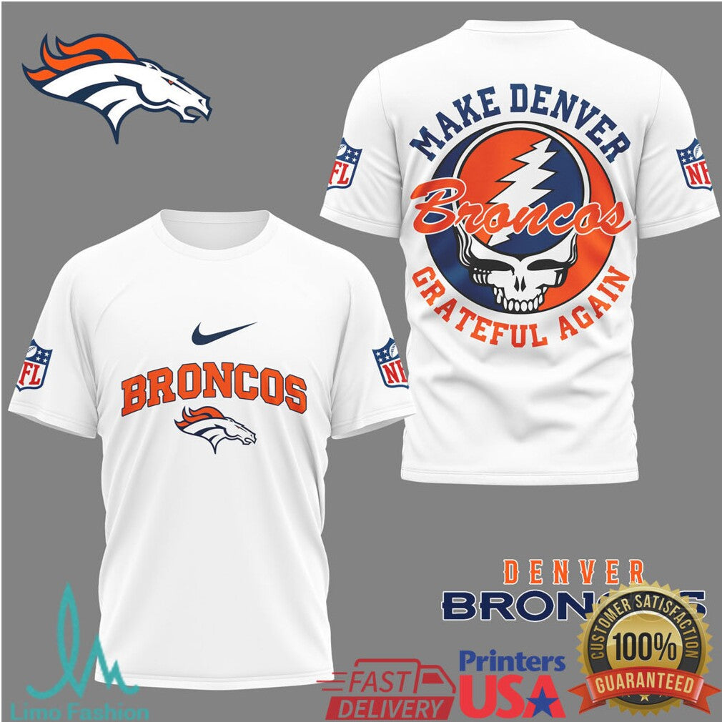 Denver Broncos Make Denver Grateful Again Orange & Blue Steal Your Face Shirt - Limotees LLC