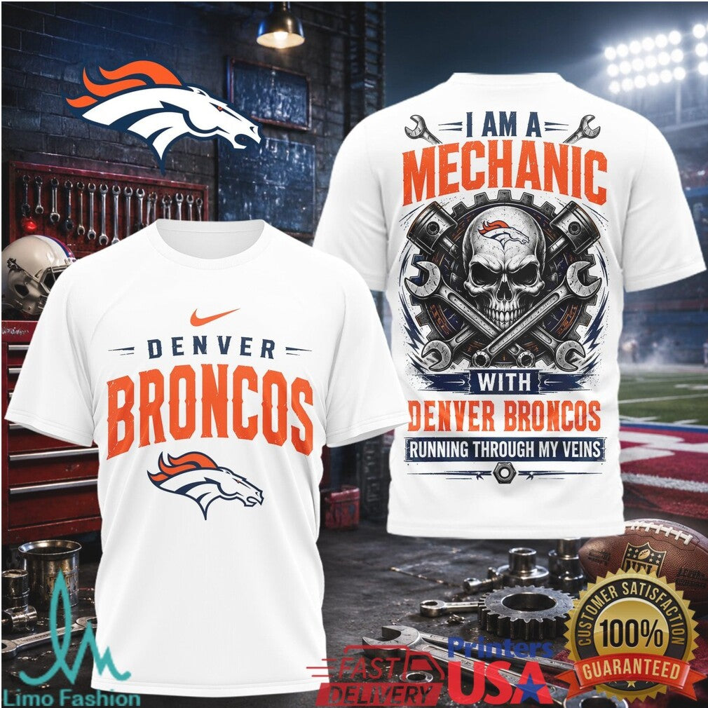 Denver Broncos Mechanic Skull Running Through My Veins T Shirt - Limotees LLC