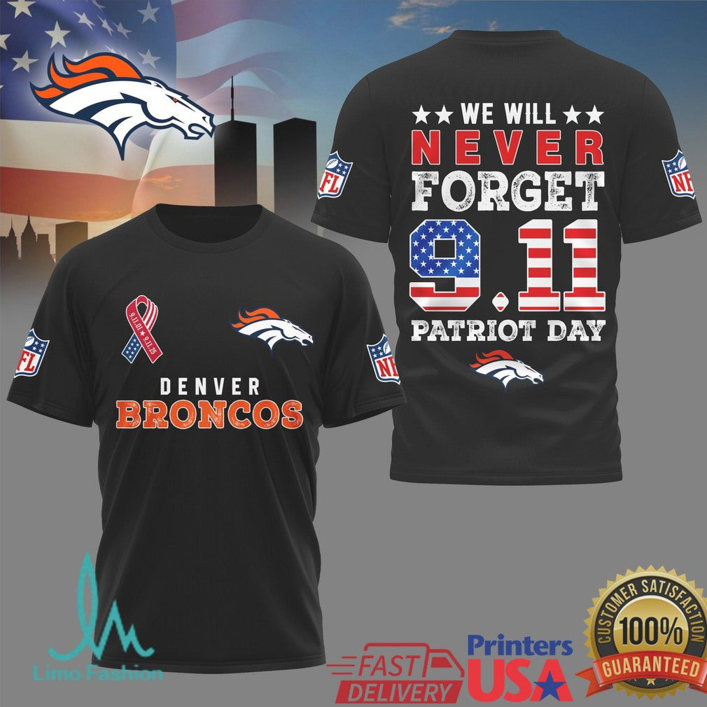 Denver Broncos NFL Patriot Day 9.11 We Will Never Forget T Shirt - Limotees LLC