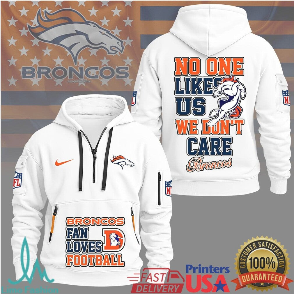 Denver Broncos No One Likes Us We Don't Care Football Fan T Shirt - Limotees LLC