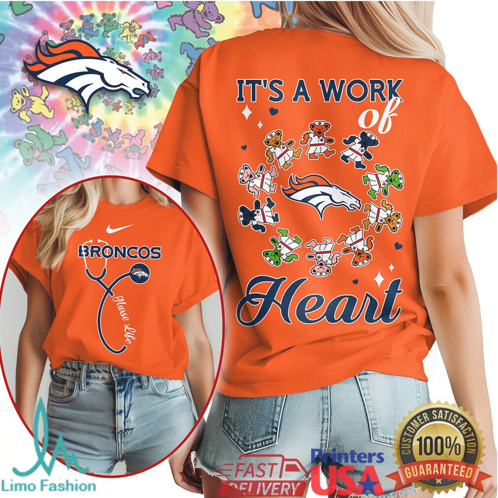 Denver Broncos Nurse Life Tee Work of Heart NFL Healthcare Apparel - Limotees LLC
