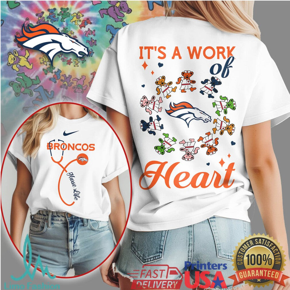 Denver Broncos Nurse Life Tee Work of Heart NFL Healthcare Apparel - Limotees LLC