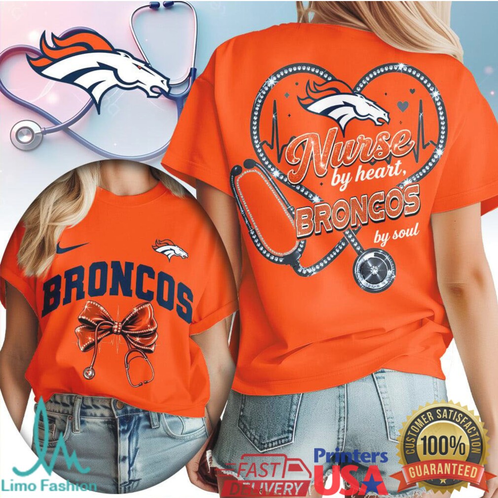 Denver Broncos Nurse by Heart T Shirt Stethoscope Design Football Nurse Gift - Limotees LLC