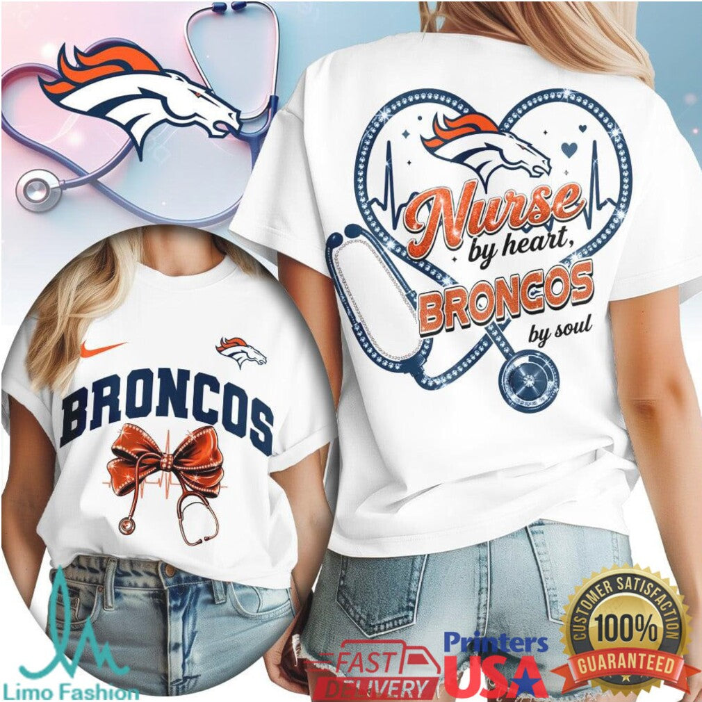 Denver Broncos Nurse by Heart T Shirt Stethoscope Design Football Nurse Gift - Limotees LLC