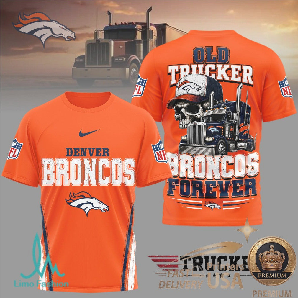 Denver Broncos Old Trucker Skull Forever Fan Graphic T Shirt - Limotees LLC