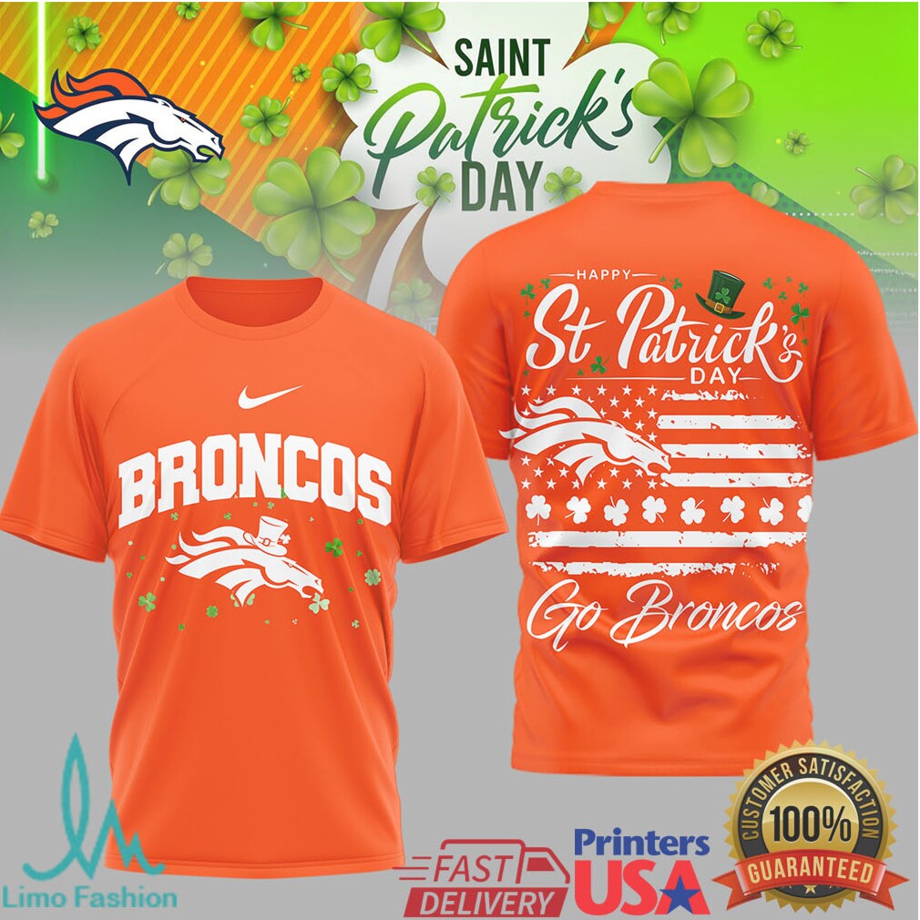 Denver Broncos St. Patrick'S Day Go Broncos Lucky Green Tshirt - Limotees LLC