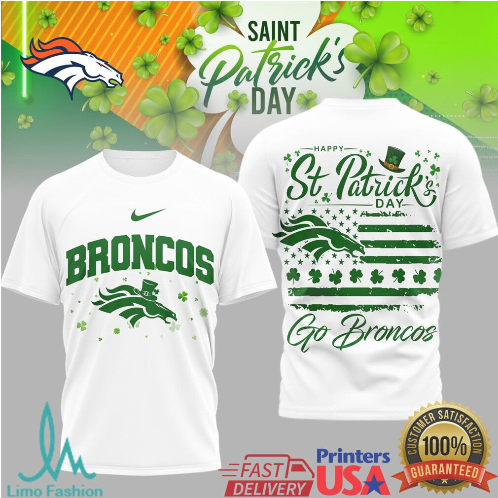 Denver Broncos St. Patrick'S Day Go Broncos Lucky Green Tshirt - Limotees LLC