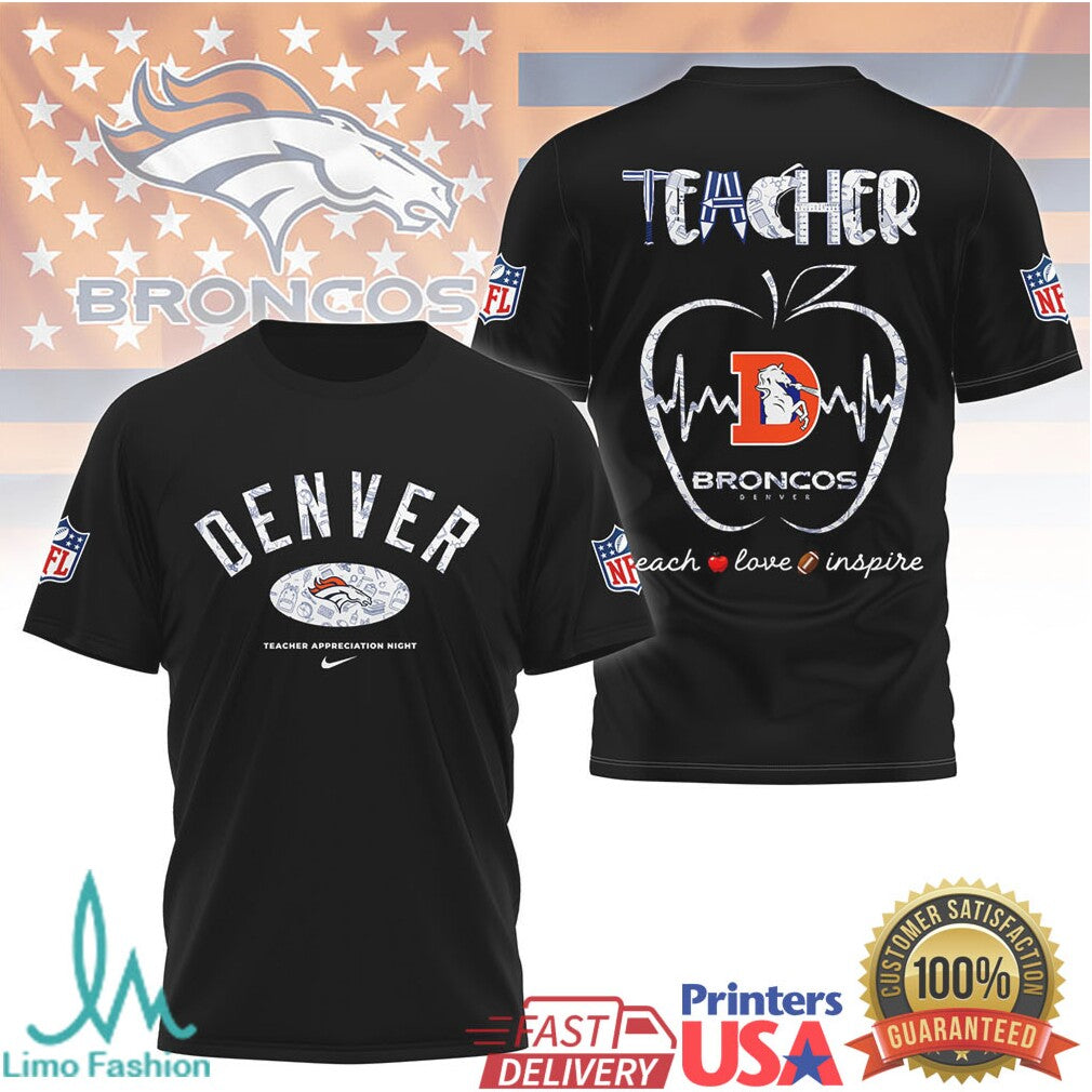 Denver Broncos Teacher Appreciation Night Teach Love Inspire Tshirt - Limotees LLC