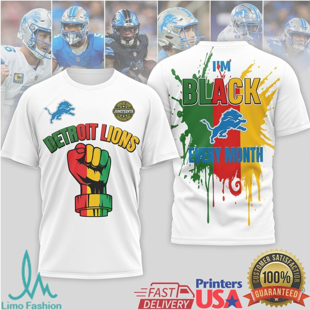 Detroit Lions Juneteenth I'm Black Every Month T Shirt - Limotees LLC