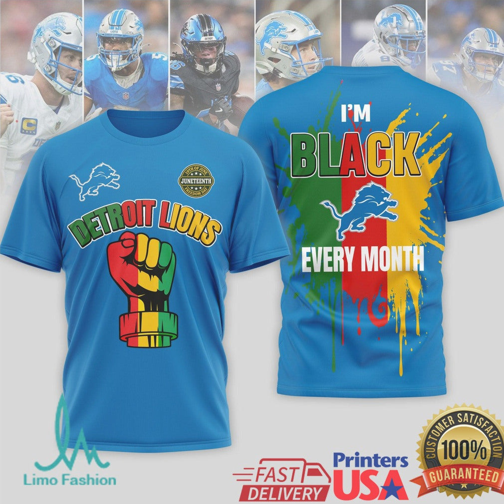 Detroit Lions Juneteenth I'm Black Every Month T Shirt - Limotees LLC