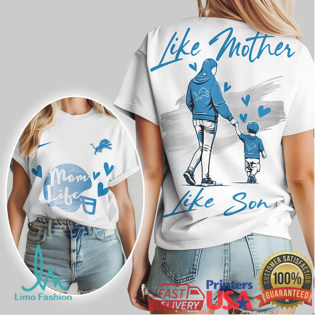 Detroit Lions Mom Life Like Mother Like Son Custom NFL T Shirt - Limotees LLC