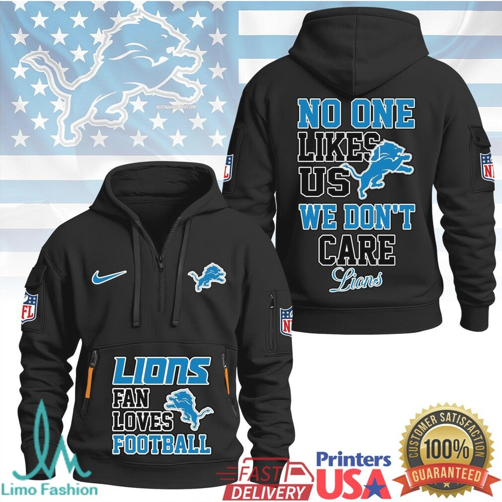 Detroit Lions No One Likes Us We Don't Care Football Fan T Shirt