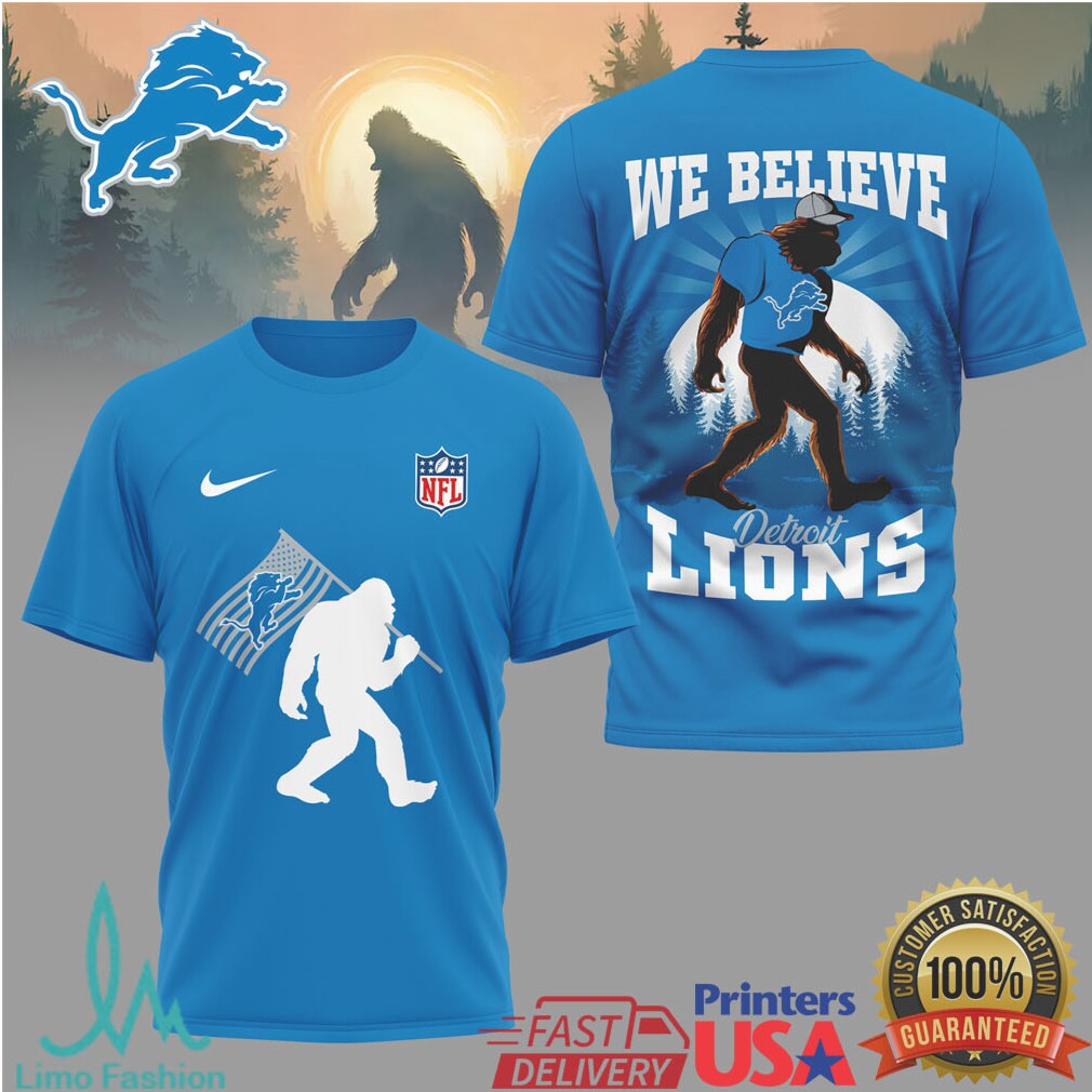 Detroit Lions Sasquatch “We Believe” Football Fan T Shirt - Limotees LLC