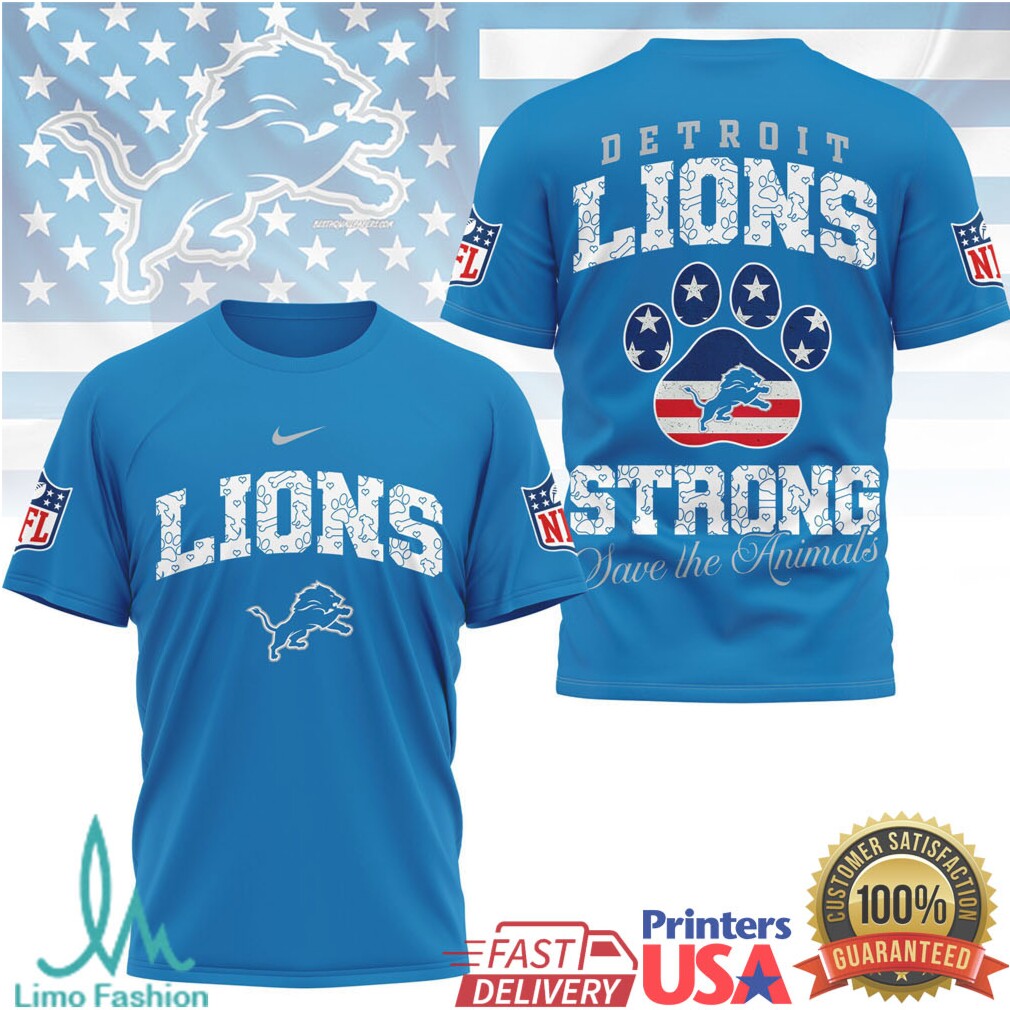 Detroit Lions Strong Save the Animals Animal Advocacy NFL T Shirt - Limotees LLC