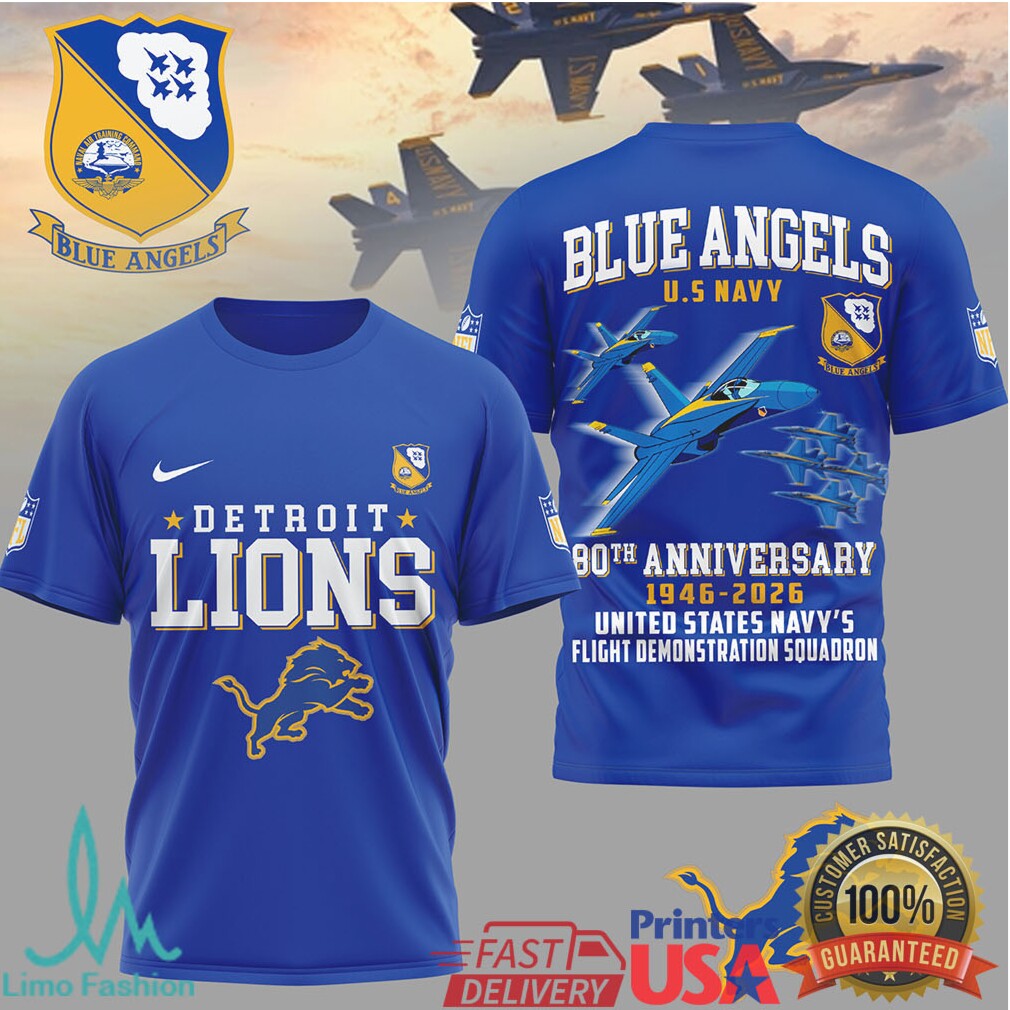 Detroit Lions x U.S. Navy Blue Angels 80th Anniversary 1946 2026 T Shirt - Limotees LLC