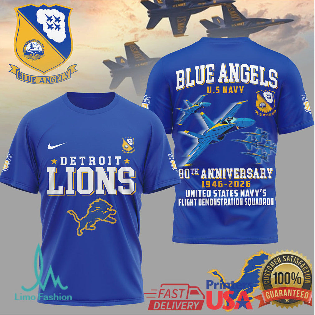 Detroit Lions x U.S. Navy Blue Angels 80th Anniversary 1946 2026 T Shirt - Limotees LLC