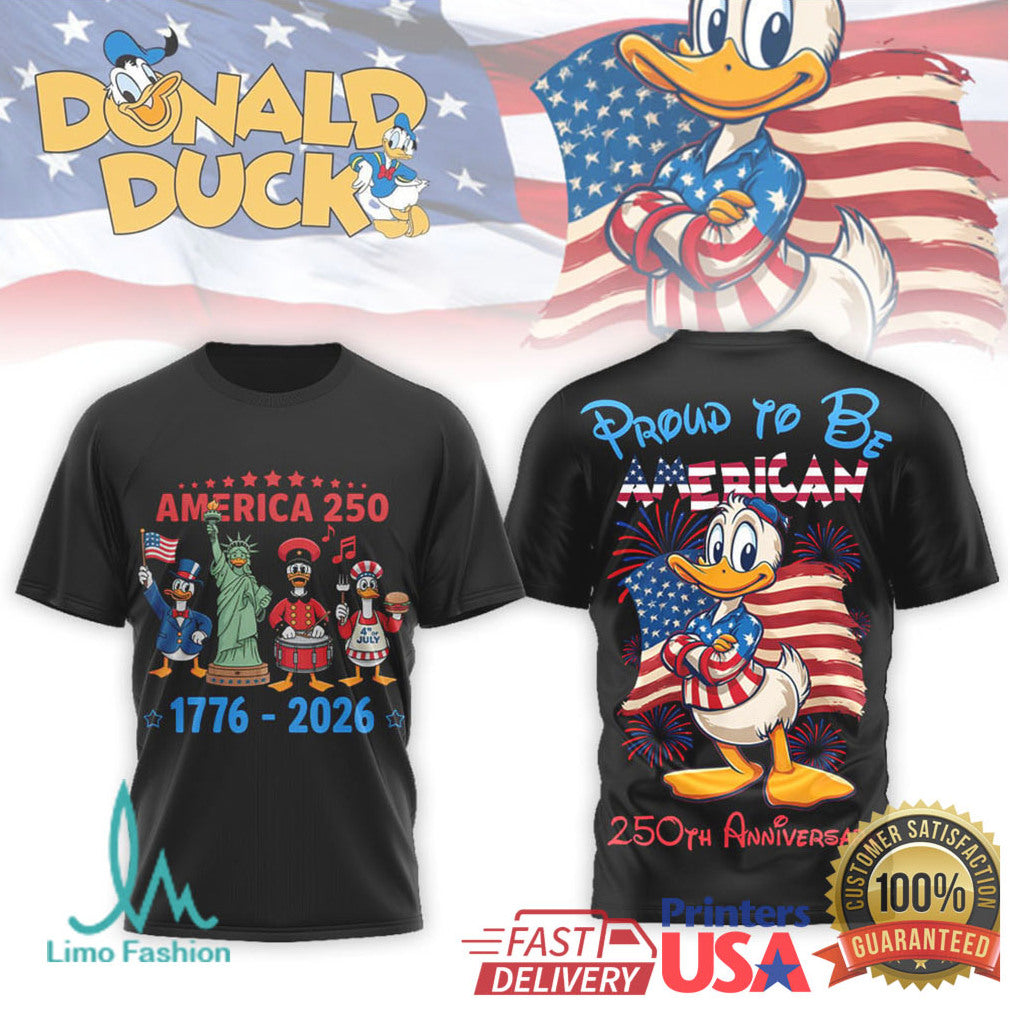 Donald Duck Proud To Be American 250th Anniversary 1776 2026 T Shirt - Limotees LLC