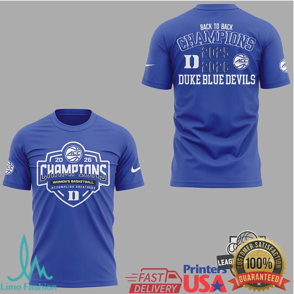 Duke Blue Devils 2025 2026 Back to Back ACC Women's Basketball Champions T Shirt - Limotees LLC