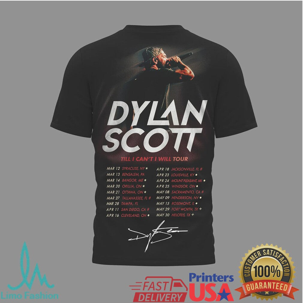 Dylan Scott Till I Can't I Will Tour T Shirt Country Music Concert Dates T Shirt