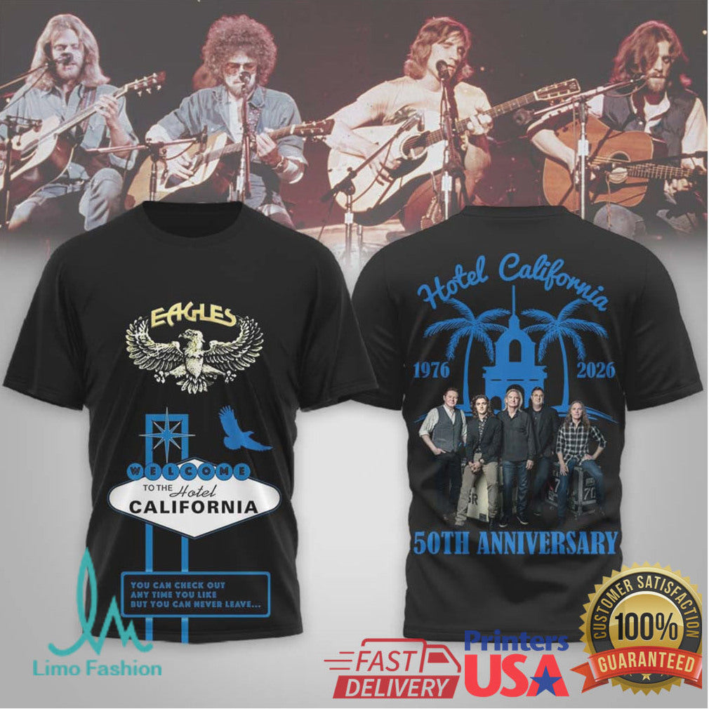 Eagles Welcome To The Hotel California 1976 2026 50th Anniversary Shirt - Limotees LLC