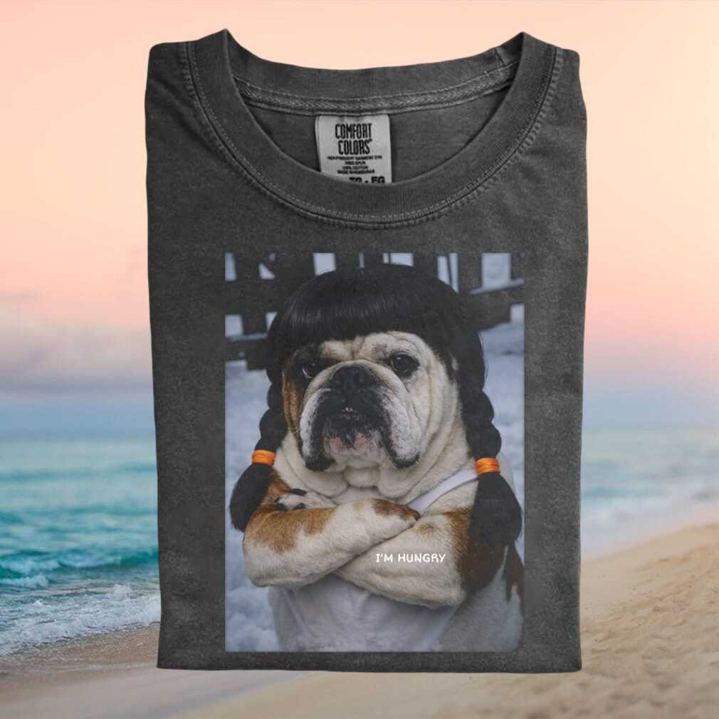 English Bulldog In Braids Funny Hungry Meme Pet Lover T Shirt