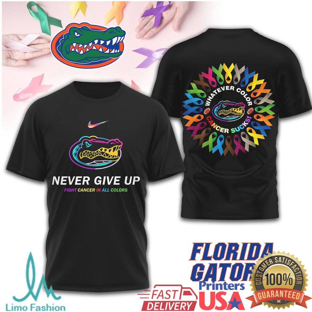 Florida Gators Never Give Up Fight Cancer In All Colors Logo T Shirt - Limotees LLC