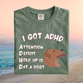 Funny ADHD Dog Attention Deficit Hold Up Is Dat A Dog T Shirt - Limotees LLC