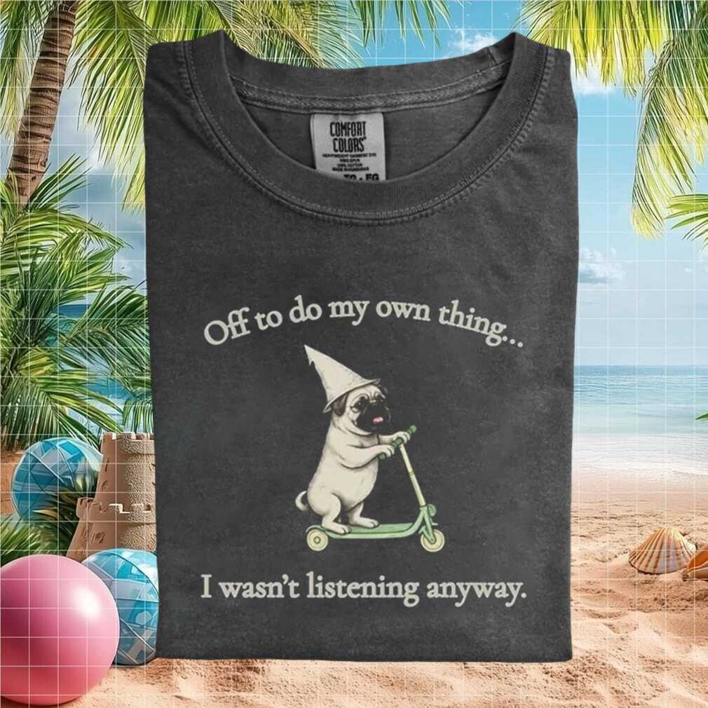 Funny Pug Dog Riding Scooter Sassy Graphic Comfort T Shirt - Limotees LLC