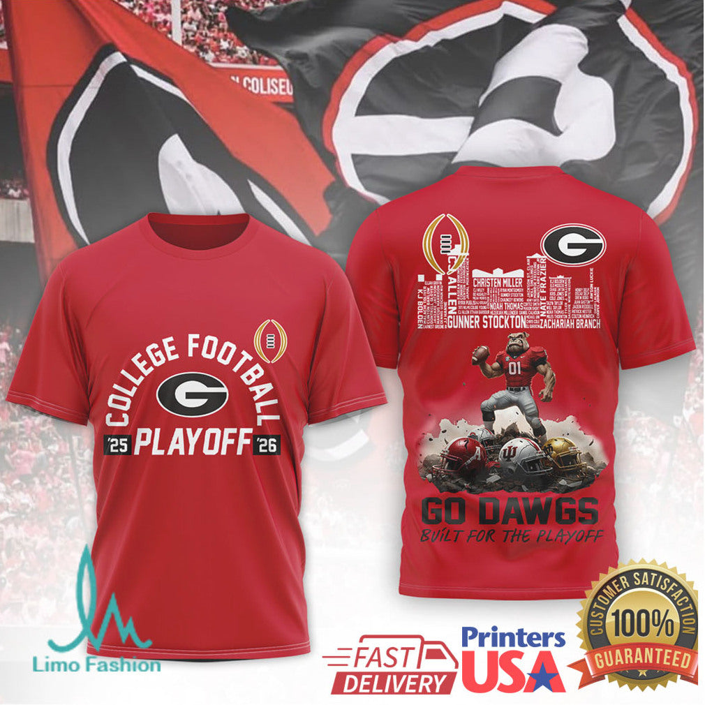Georgia Bulldogs “Built For The Playoff” 2025 2026 Go Dawgs T Shirt - Limotees LLC