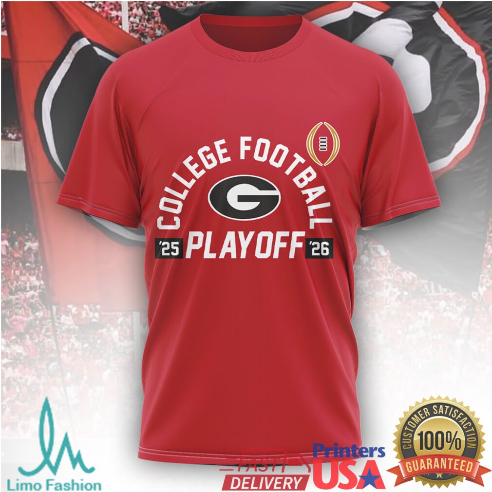 Georgia Bulldogs “Built For The Playoff” 2025 2026 Go Dawgs T Shirt - Limotees LLC