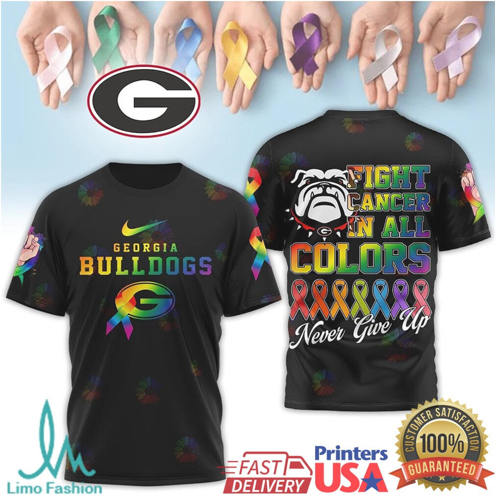 Georgia Bulldogs Fight Cancer In All Colors Never Give Up T Shirt - Limotees LLC