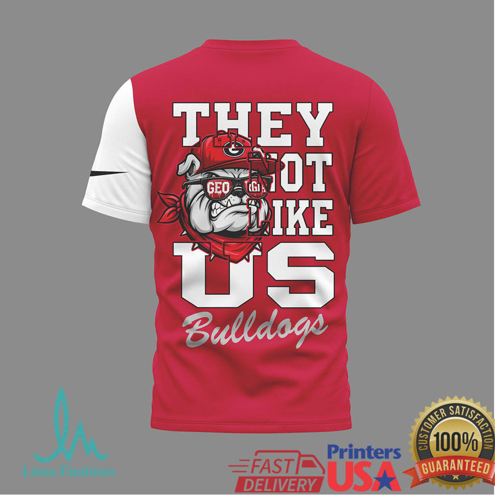 Georgia Bulldogs “They Not Like Us” Football Mascot T Shirt - Limotees LLC