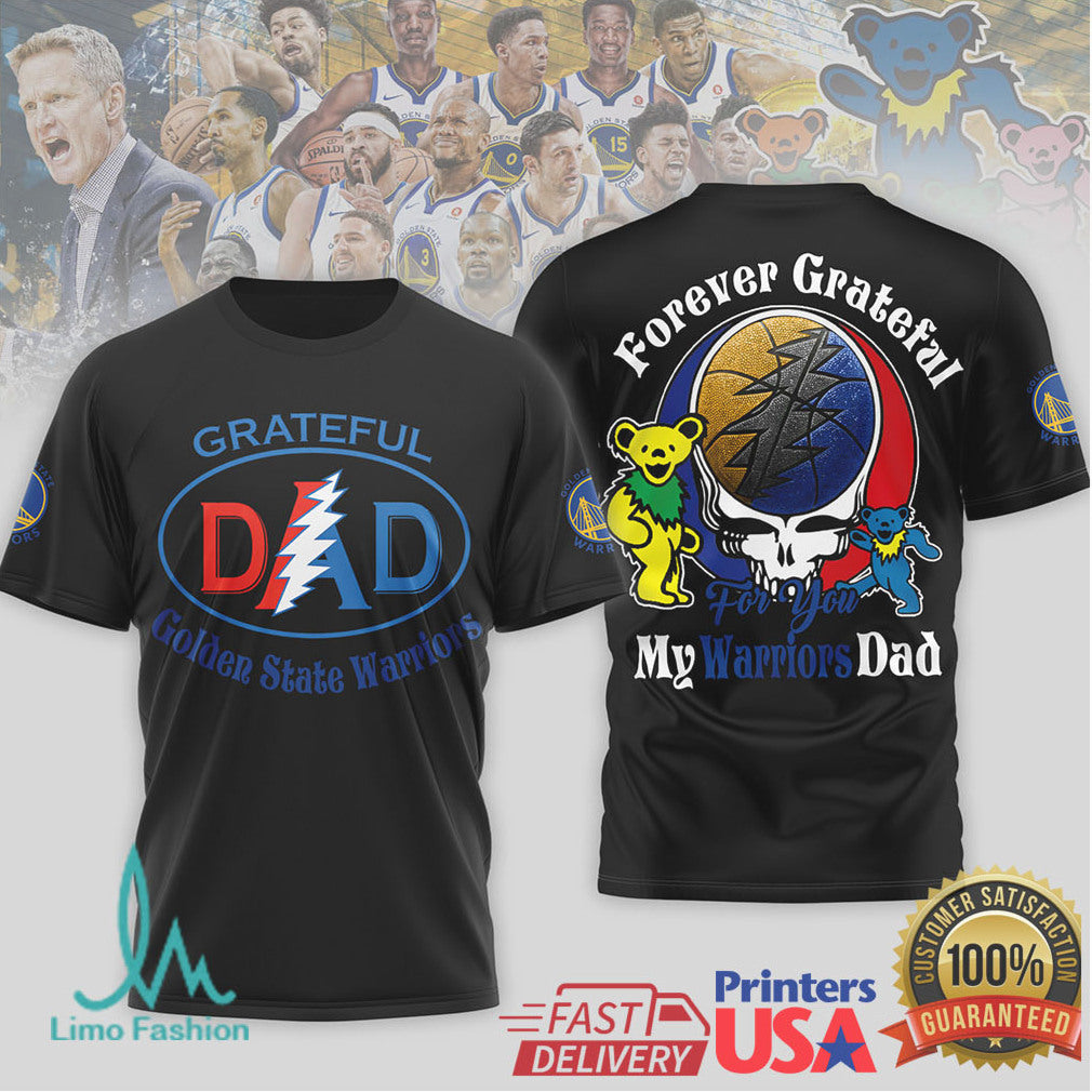 Golden State Warriors Grateful Dead Dad T Shirt GSW Forever Grateful NBA T Shirt - Limotees LLC