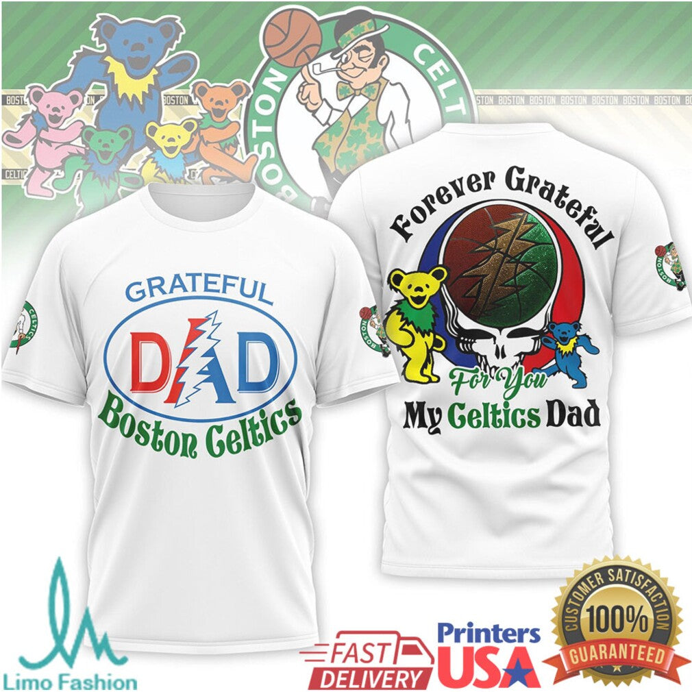 Grateful Boston Celtics Dad T Shirt Forever Grateful NBA Fan Gift for Father's Day - Limotees LLC