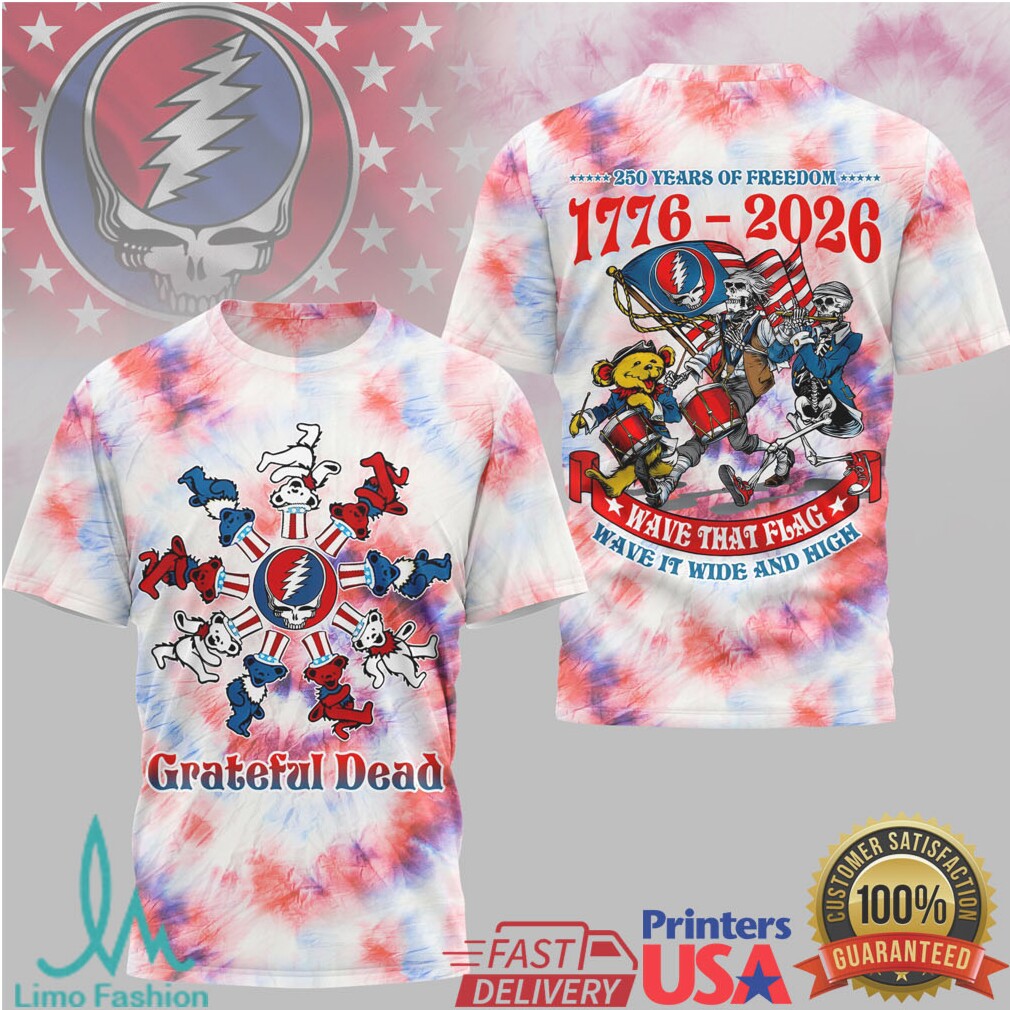 Grateful Dead 250 Years Of Freedom 1776 2026 Wave That Flag Tie Dye T Shirt - Limotees LLC