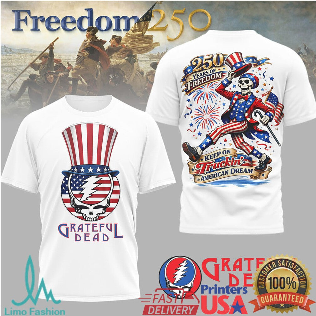 Grateful Dead Freedom 250 Years Keep On Truckin’ American Dream Shirt - Limotees LLC