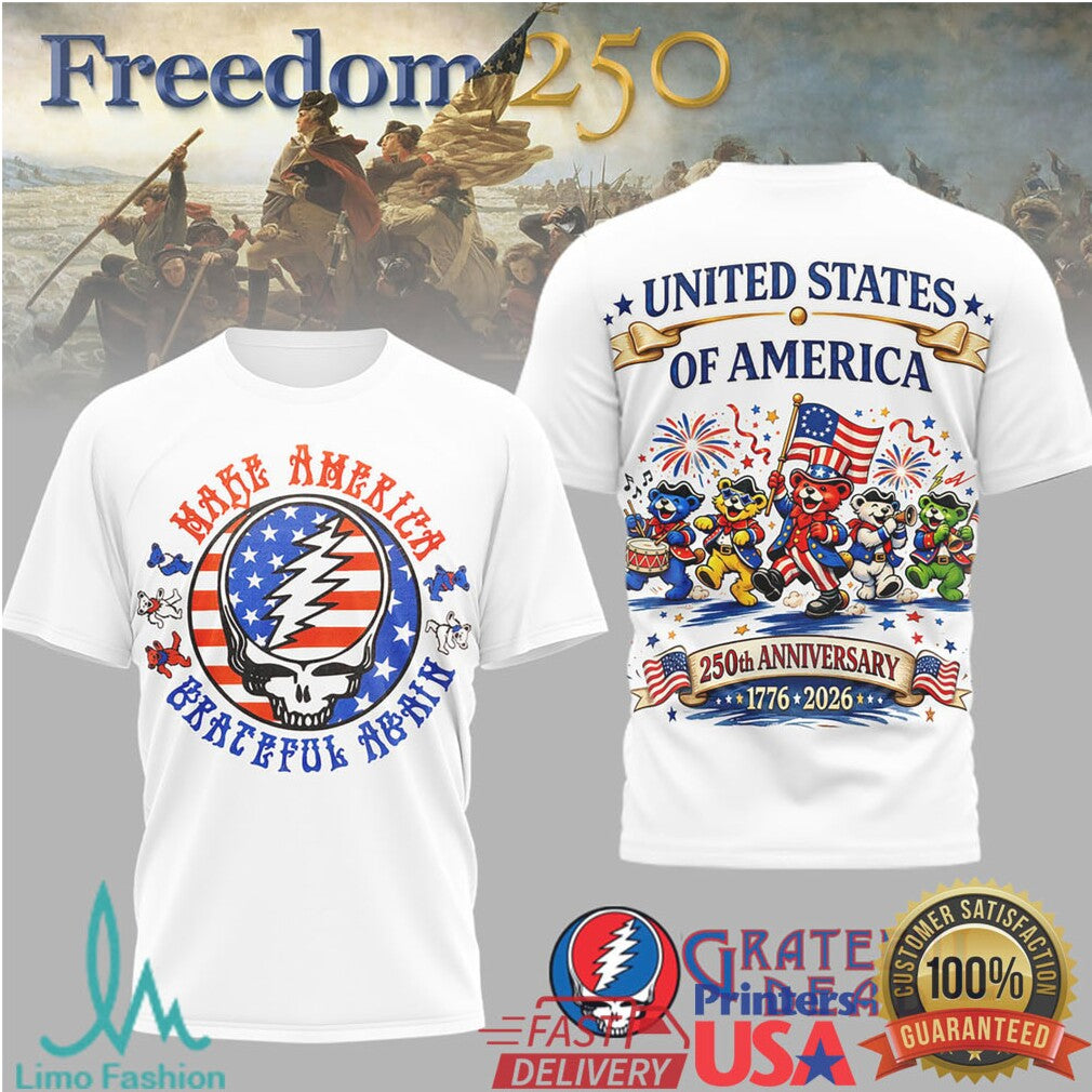 Grateful Dead Make America Grateful Again 250th Anniversary T Shirt - Limotees LLC