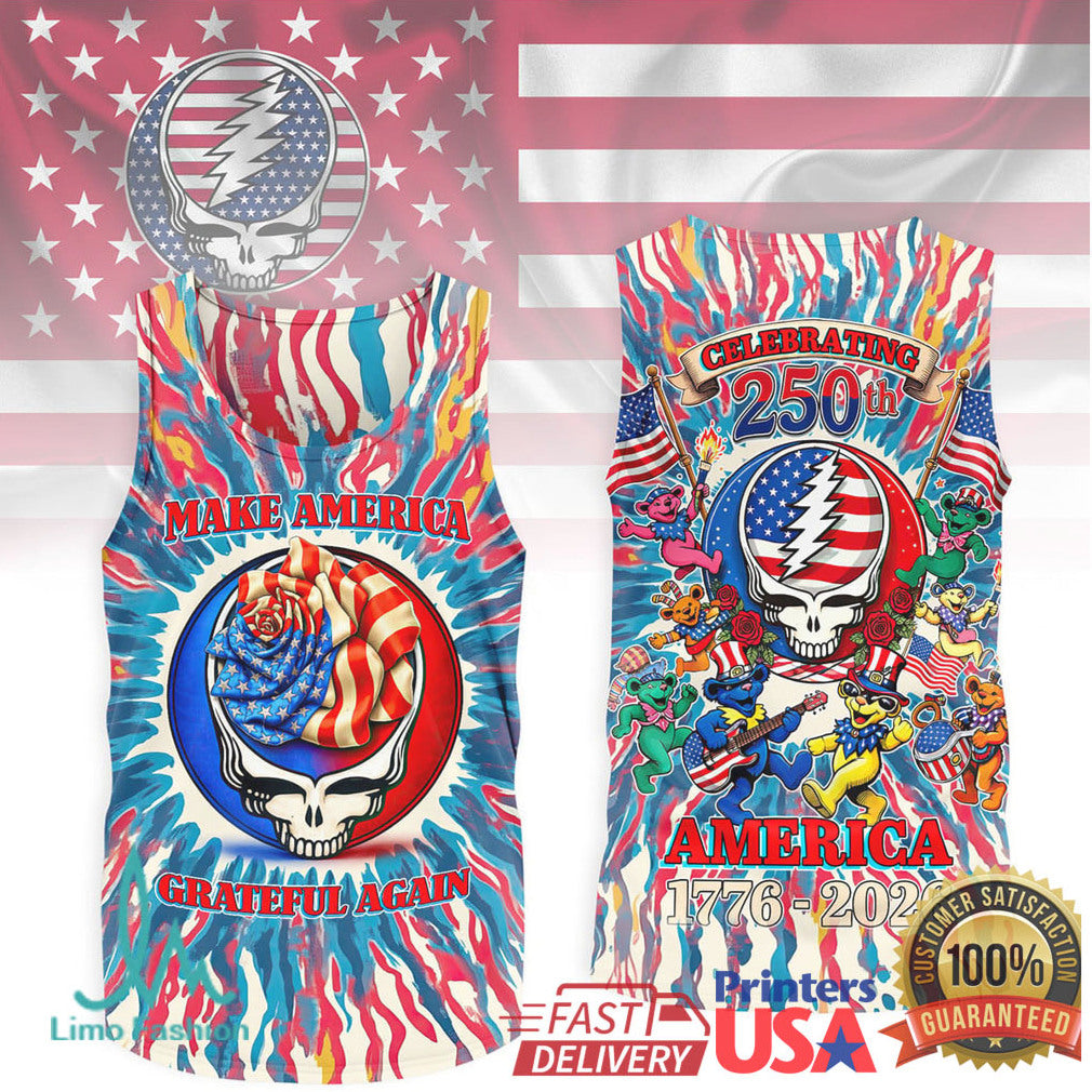Grateful Dead Make America Grateful Again 250th Anniversary Tie Dye T Shirt - Limotees LLC