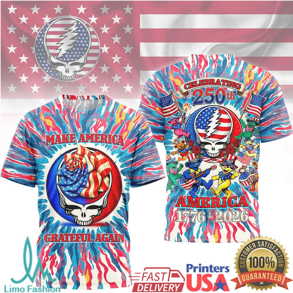 Grateful Dead Make America Grateful Again 250th Anniversary Tie Dye T Shirt - Limotees LLC