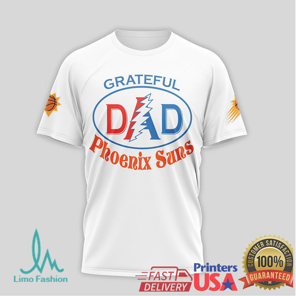 Grateful Dead Phoenix Suns Dad Forever Grateful NBA Fan Father's Day T Shirt - Limotees LLC