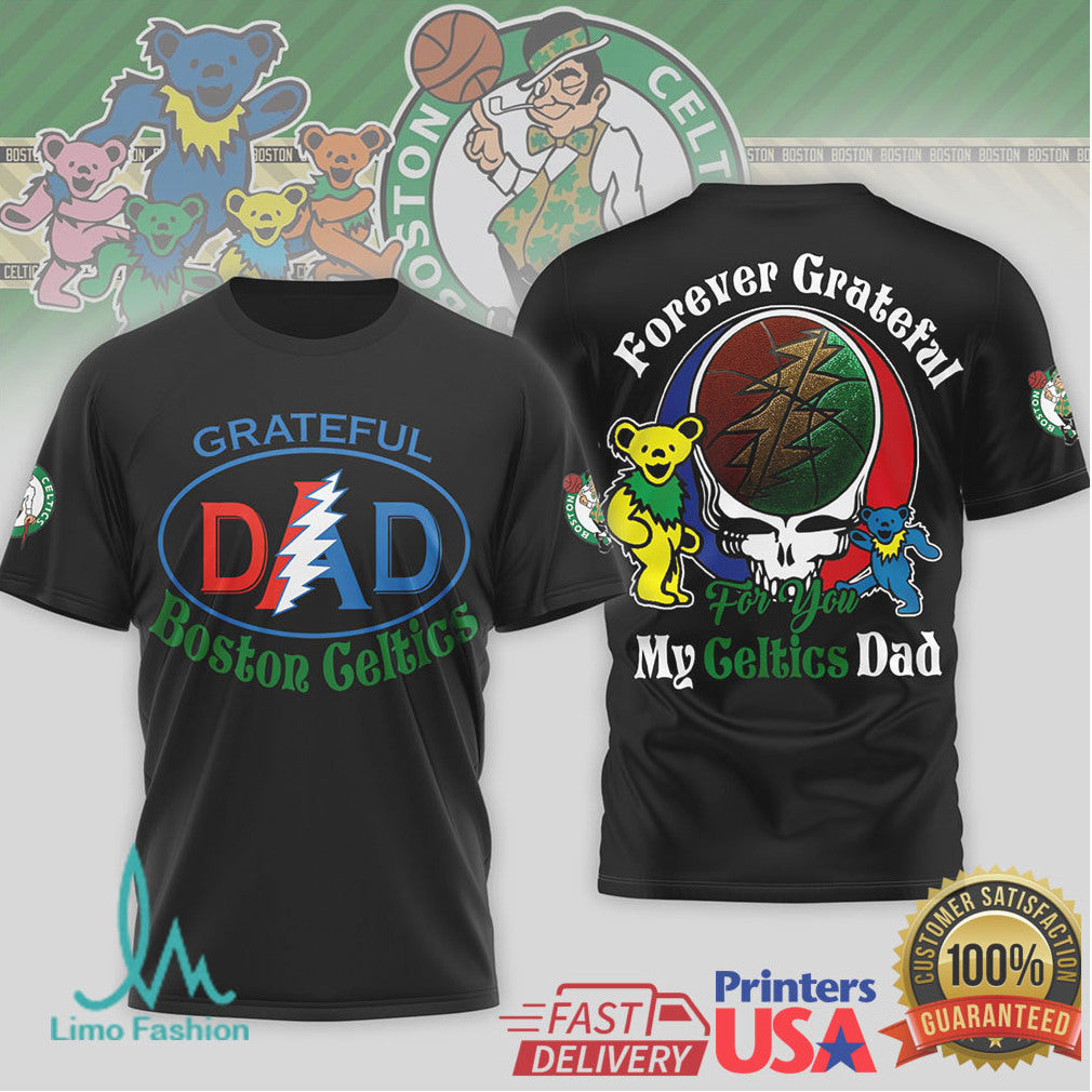 Grateful Dead x Boston Celtics Dad Forever Grateful Basketball T Shirt - Limotees LLC