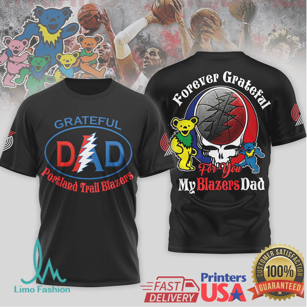 Grateful Dead x Portland Trail Blazers Dad Forever Grateful Basketball T Shirt - Limotees LLC