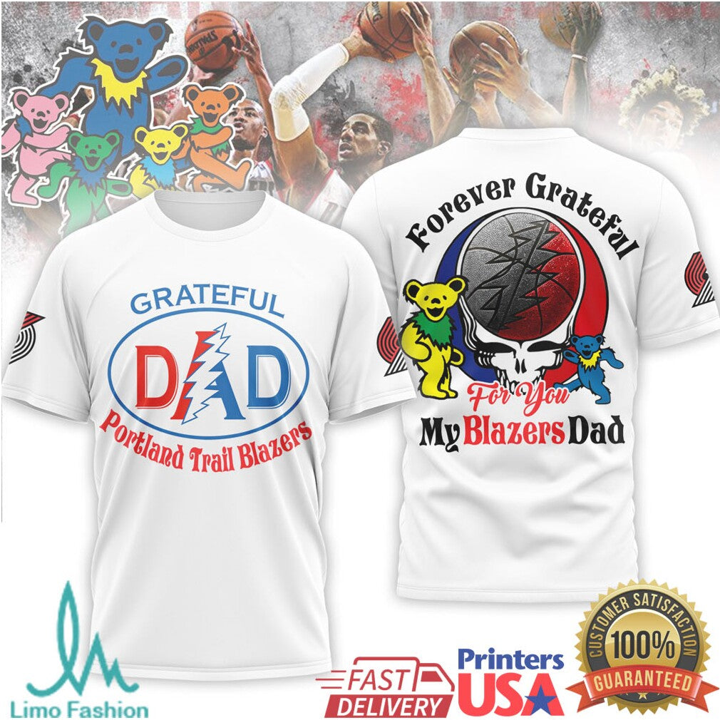 Grateful Dead x Portland Trail Blazers Dad Forever Grateful Basketball T Shirt - Limotees LLC